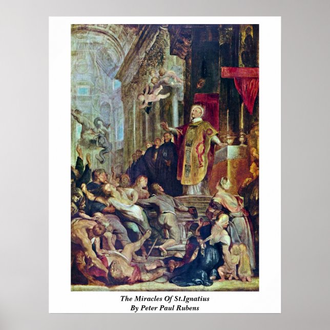 The Miracles Of St.Ignatius By Peter Paul Rubens Poster (Front)