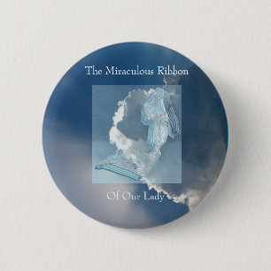 The Miraculous Ribbon of Our Lady 6 Cm Round Badge