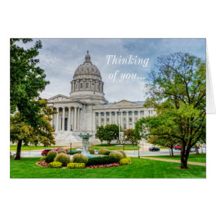 The Missouri Capitol Thinking Of You Card