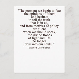The moment we begin to fear the opinions of others postcard