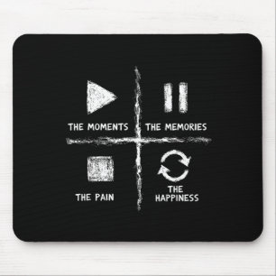The moments the memories the pain the happiness mouse pad