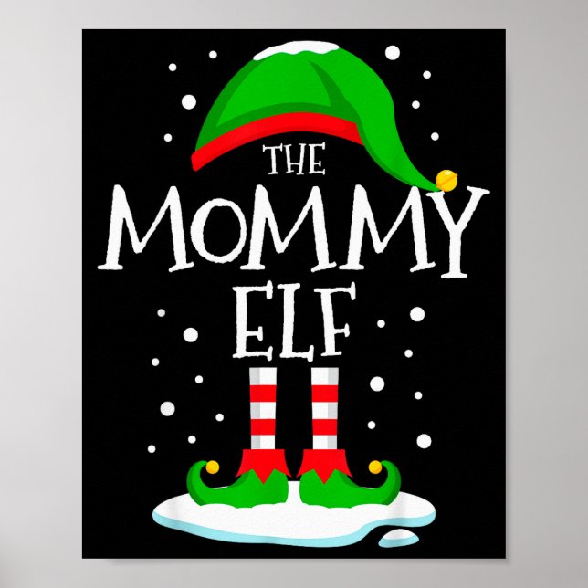 The Mommy Elf Christmas Family Matching Xmas Mom G Poster (Front)