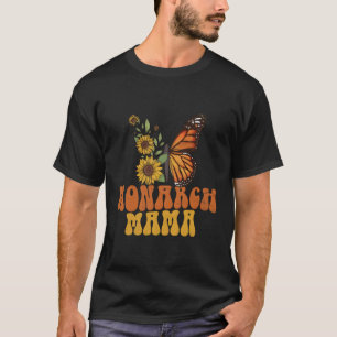 The Monarch Mama Mother Entomology Butterfly Mothe T-Shirt