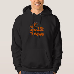The Monarch Whisperer Butterfly Fans Insects Butte Hoodie