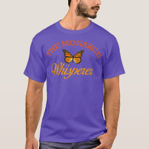 The Monarch Whisperer Cute Entomology Butterfly T-Shirt