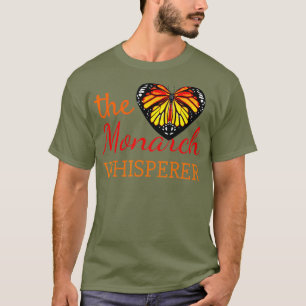 The Monarch Whisperer Cute Entomology Lover Gift T-Shirt