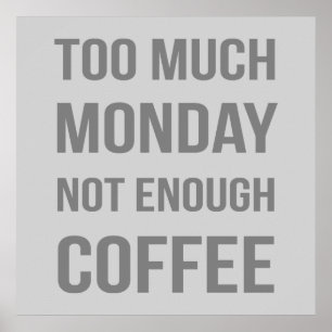 The Monday Quote Poster