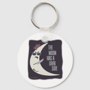 The Moon Has A Dark Side Key Ring
