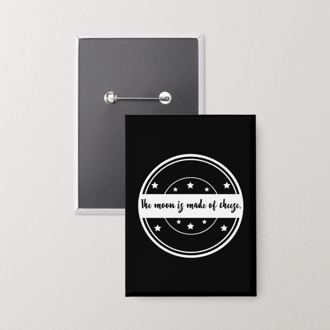 The Moon Is Made of Cheese Funny Quote Design (Front/Back)
