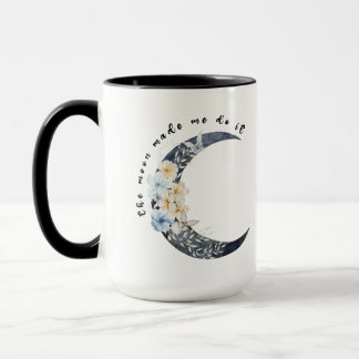 The moon made me do it mug
