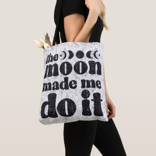 The moon made me do it tote bag
