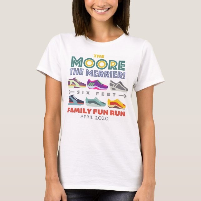 The Moore the Merrier ~ Family Fun Run T-Shirt (Front)