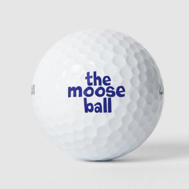 The Moose Ball (Front)