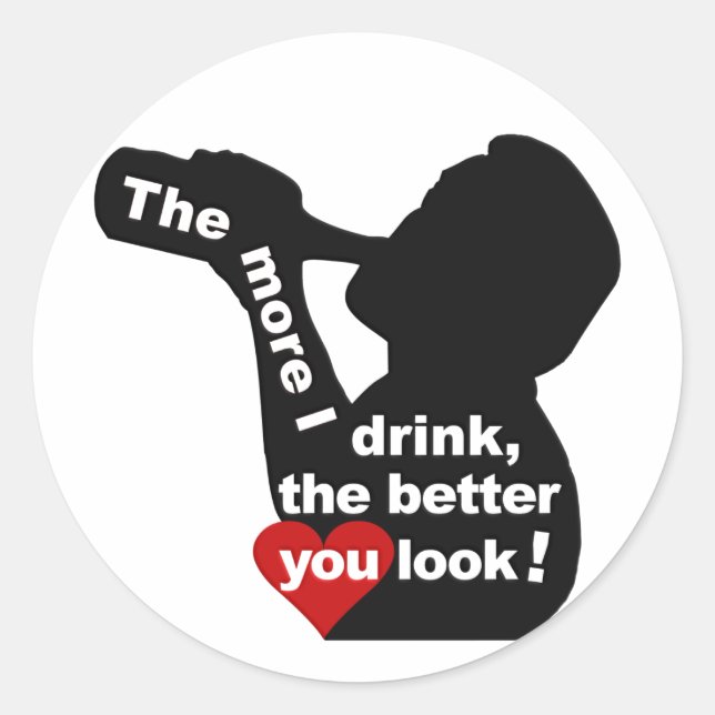 The More I Drink stickers (Front)