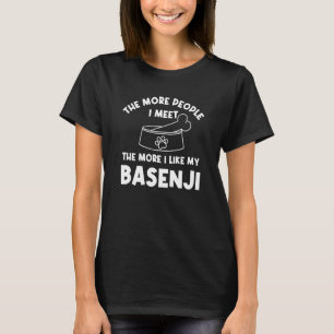 The More People I Meet Basenji Dog Ango Angari T-Shirt