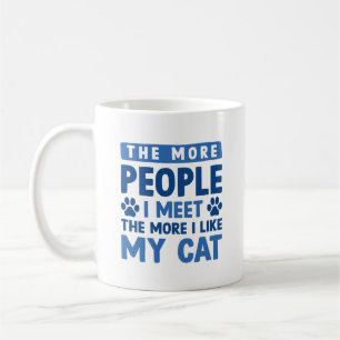 The More People I Meet Coffee Mug