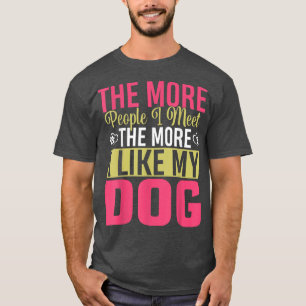 The More People I Meet The More I Like My Welsh Co T-Shirt