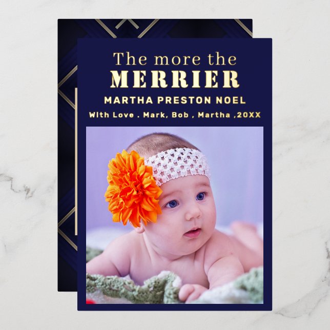 The More the Merrier 2 Photo Baby Birth Gold Foil  Foil Holiday Card (Front/Back)