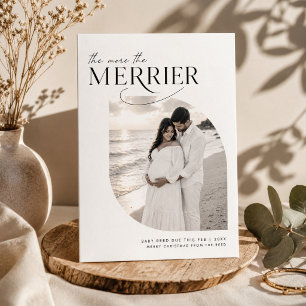 The More The Merrier Christmas Baby Pregnancy Holiday Card