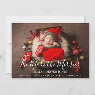 The More the Merrier Cute Photo Christmas Birth Announcement