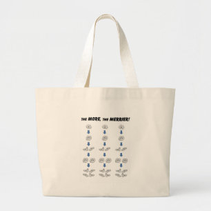 The more The merrier Large Tote Bag