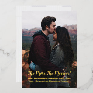 The More The Merrier Pregnancy Foil Holiday Card