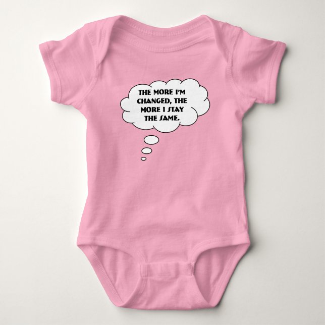 The More Things Change Potty Humour Baby Bodysuit (Front)