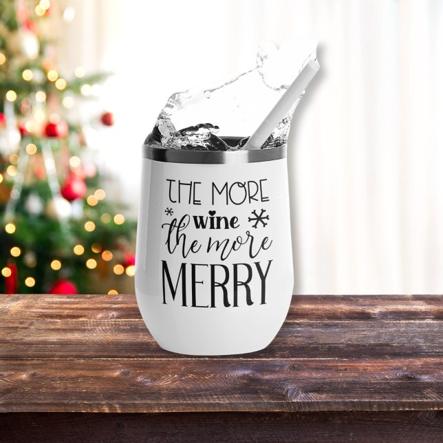 The More Wine The More Merry Holiday (The More Wine The More Merry Holiday Thermal Wine Tumbler)