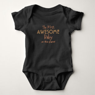 The Most Awesome (custom text) clothing Baby Bodysuit
