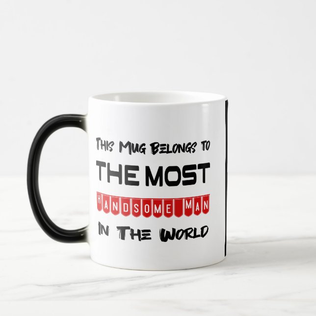 The Most handsome Man Magic Mug (Left)