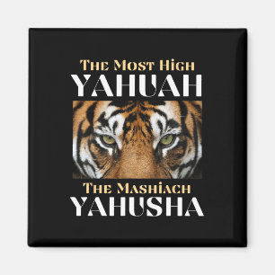 The Most High Yahuah And The Mashiach Yahusha Magnet