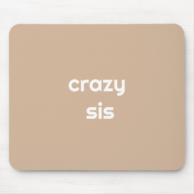 The Most Hilarious Sister Ever – Funny  Mouse Pad (Front)