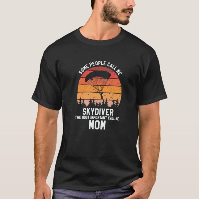 The Most Important People Call Me DAD Cool Skydive T-Shirt (Front)