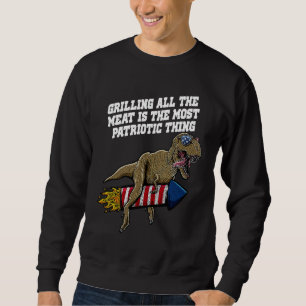 The Most Patriotic Thing 4th of July Party Fourth  Sweatshirt