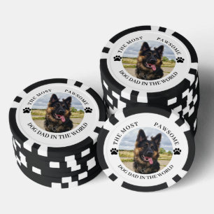 The Most Pawsome Dog Dad Poker Chips