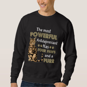 The Most Powerful Antidepressant Has Four Paws - C Sweatshirt