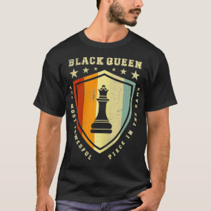 The Most Powerful Piece In The Game Retro Chess Bl T-Shirt