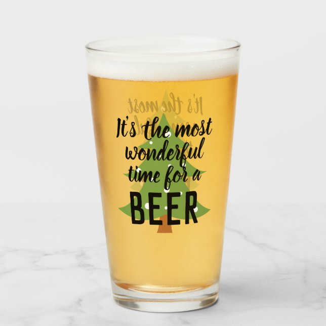The Most Wonderful Time for Beer Funny Christmas Glass (Front Filled)