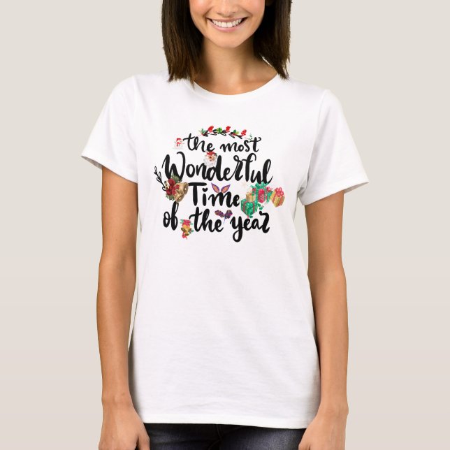 The Most Wonderful Time of the Year Christmas T-Shirt (Front)