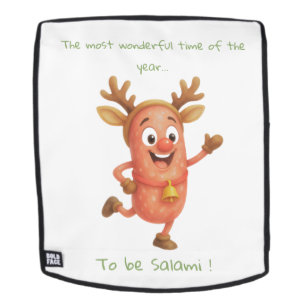The most wonderful time of the year...to be Salami Backpack