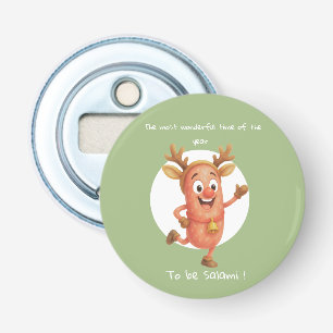 The most wonderful time of the year...to be Salami Bottle Opener