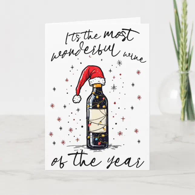 The Most Wonderful Wine Of The Year Card | Zazzle