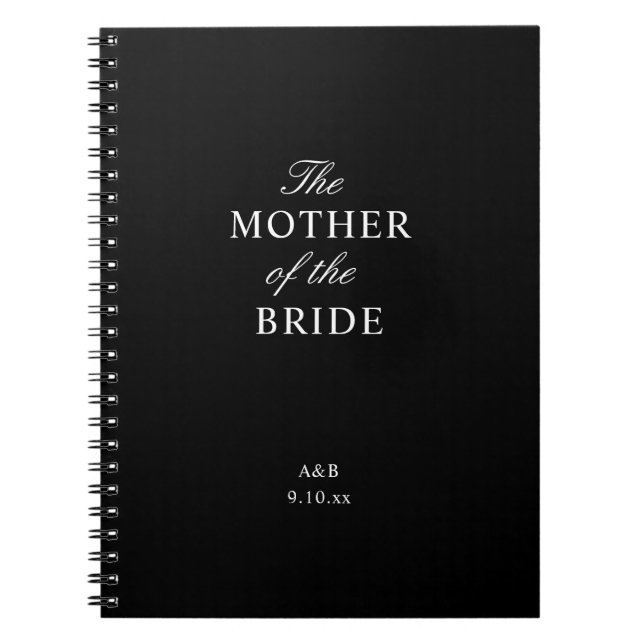 The Mother of the Bride Spiral Notebook (Front)