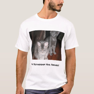 "The Mothership Has Arrived!" Tshirt