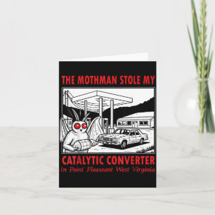 The Mothman Stole Catalytic Converter Retro Funny Card