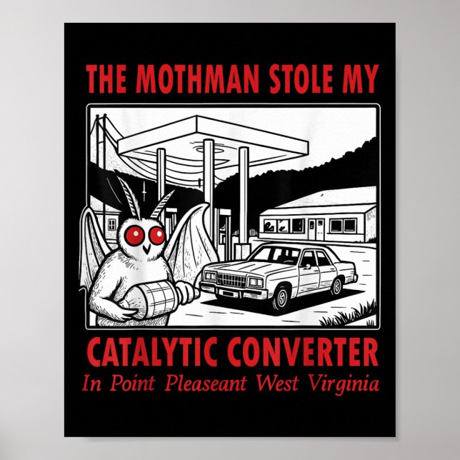 The Mothman Stole My Catalytic Converter Retro Fun Poster (Front)