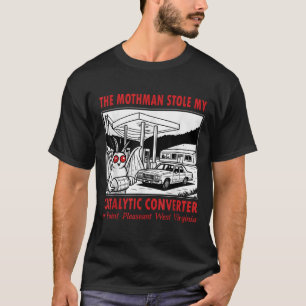 The Mothman Stole My Catalytic Converter Retro Fun T-Shirt