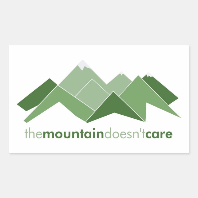 The Mountain Doesn't Care Rectangular Sticker (Front)