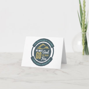 The Mountain is Calling Blank Greeting Card
