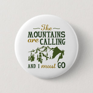 The Mountains Are Calling 6 Cm Round Badge
